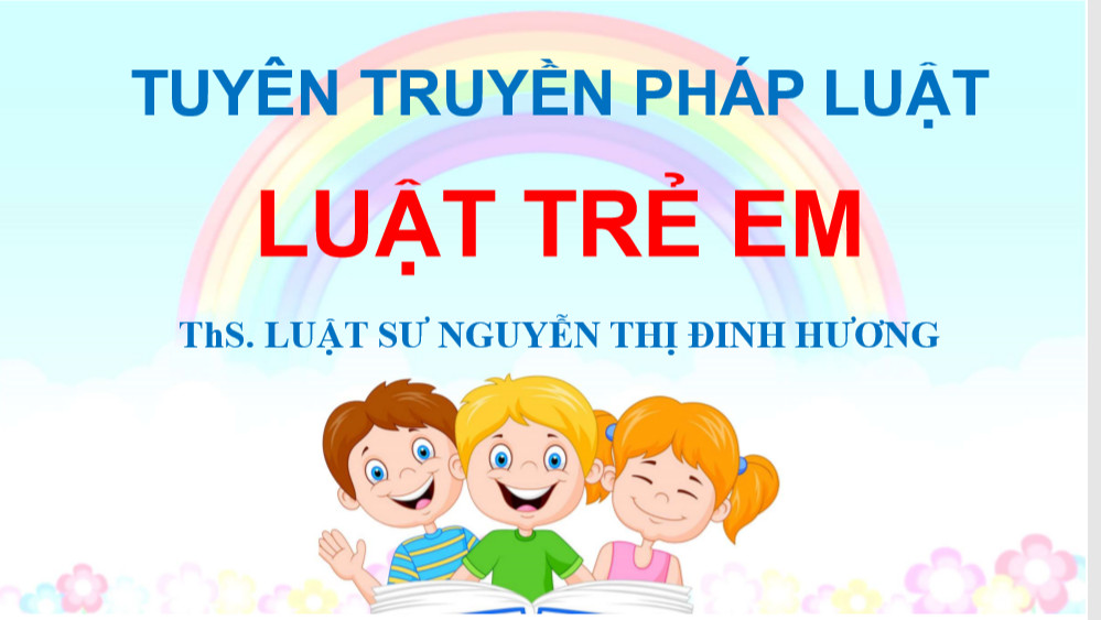 Tuyên truyền Pháp luật: Luật trẻ em
