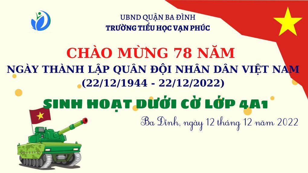 Sinh hoạt dưới cờ lớp 4A1: Thú vị và ý nghĩa chào mừng kỷ niệm 78 năm ngày thành lập Quân đội nhân dân Việt Nam (22/12/1944-22/12/2022), 33 năm ngày Hội Quốc phòng toàn dân (22/12/1989-22/12/2022)