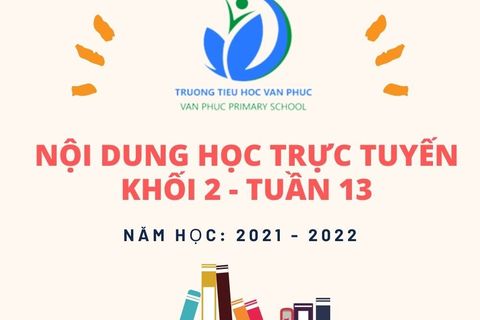 Nội dung học trực tuyến Khối 2 - Tuần 13