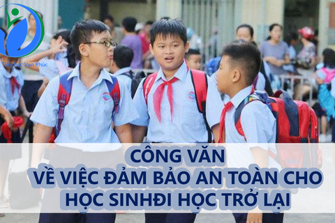 Công văn về việc đảm bảo an toàn cho học sinh đi học trở lại