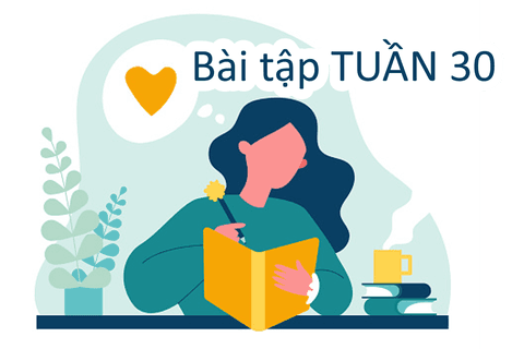 Phiếu Bài tập Toán - Tiếng Việt - Tuần 30