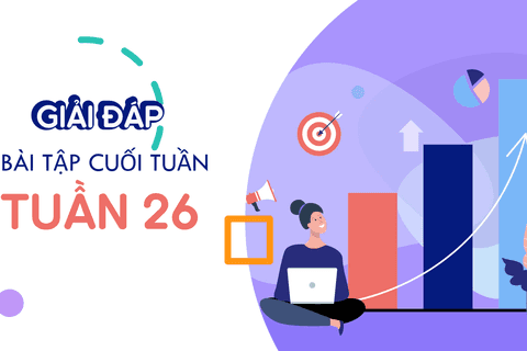 Giải đáp Phiếu ôn tập Toán + Tiếng Việt tuần 26