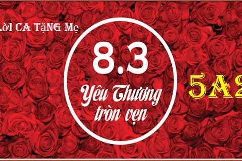 "Lời ca tặng mẹ" của học sinh lớp 5A2 Trường Tiểu học Vạn Phúc