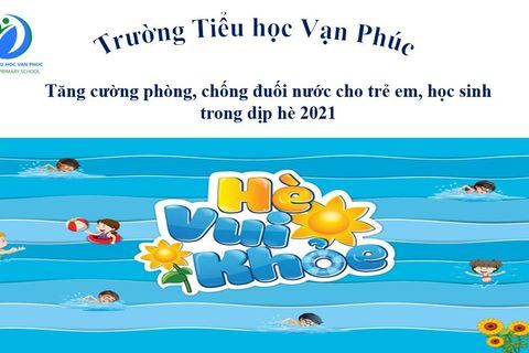 Tăng cường phòng, chống đuối nước cho trẻ em, học sinh trong dịp hè 2021