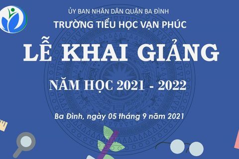 Thầy và trò Trường Tiểu học Vạn Phúc hân hoan tổ chức Lễ Khai giảng năm học 2021 - 2022 dưới hình thức trực tuyến