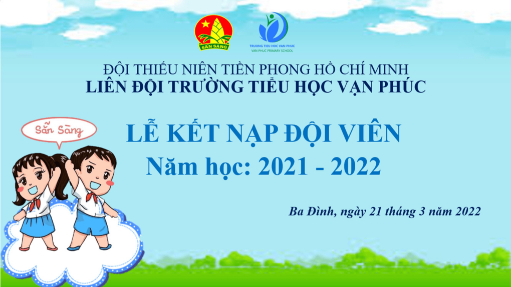 Liên đội Trường Tiểu học Vạn Phúc tổ chức tập huấn, bồi dưỡng dự bị Đội viên - Kết nạp Đội viên năm học 2021 - 2022