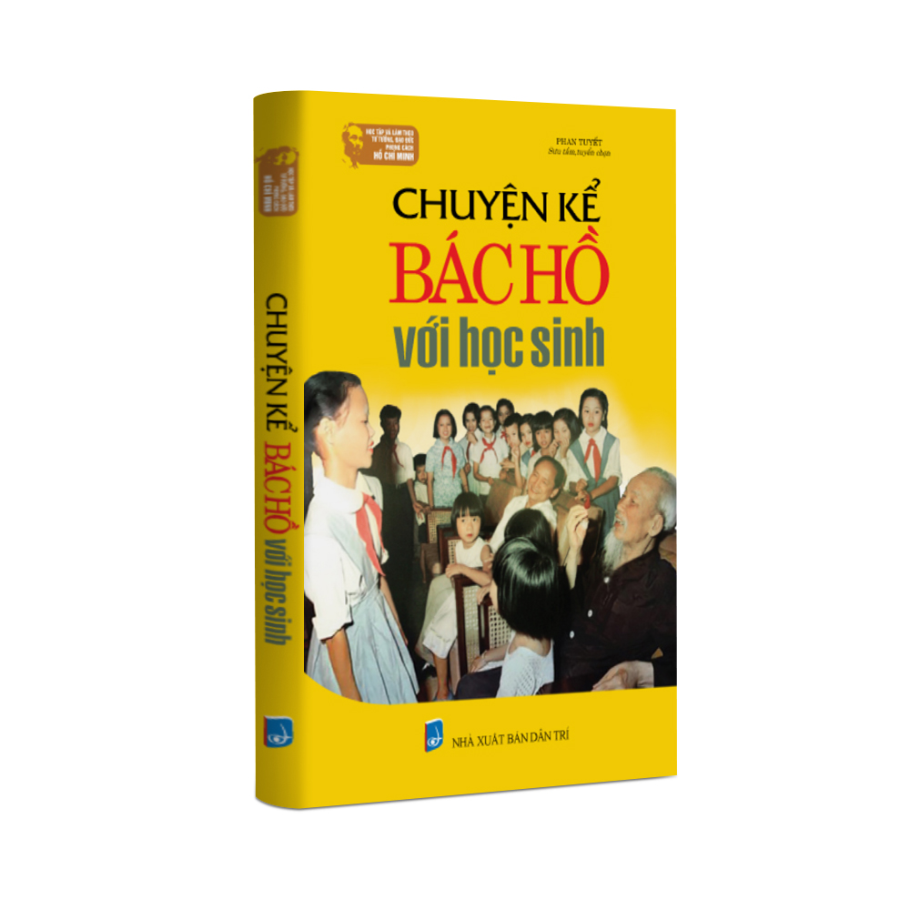 GIỚI THIỆU SÁCH THÁNG 5 - “CHUYỆN KỂ BÁC HỒ VỚI HỌC SINH"