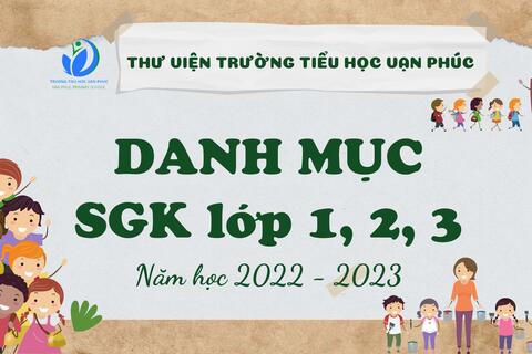 Trường Tiểu học Vạn Phúc công bố Danh mục Sách giáo khoa lớp 1, 2, 3 năm học 2022 - 2023