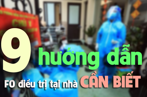 9 hướng dẫn F0 điều trị tại nhà cần biết