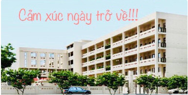 Cảm xúc ngày trở về!!!