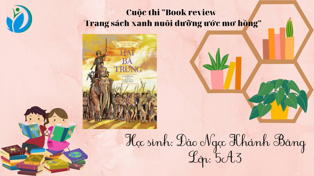 Tác phẩm dự thi Book Review 2023 lớp 5A3 - "Hai Bà Trưng"