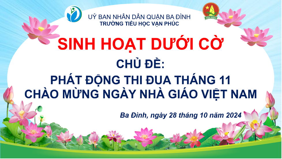 Trường Tiểu học Vạn Phúc tổ chức tiết Sinh hoạt dưới cờ với chủ đề: Phát động thi đua Tháng 11 - Chào mừng Ngày nhà giáo Việt Nam 20/11