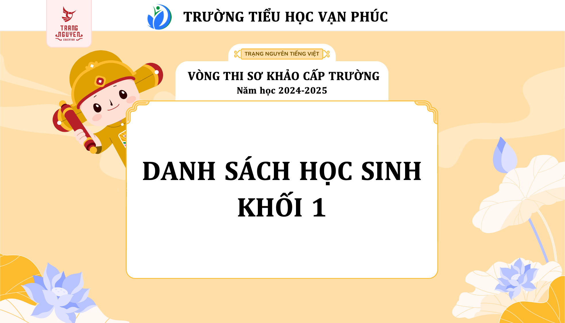 Thông báo danh sách học sinh khối 1 tham gia Vòng thi Sơ khảo cấp Trường sân chơi Trạng Nguyên Tiếng Việt trên Internet năm học 2024-2025