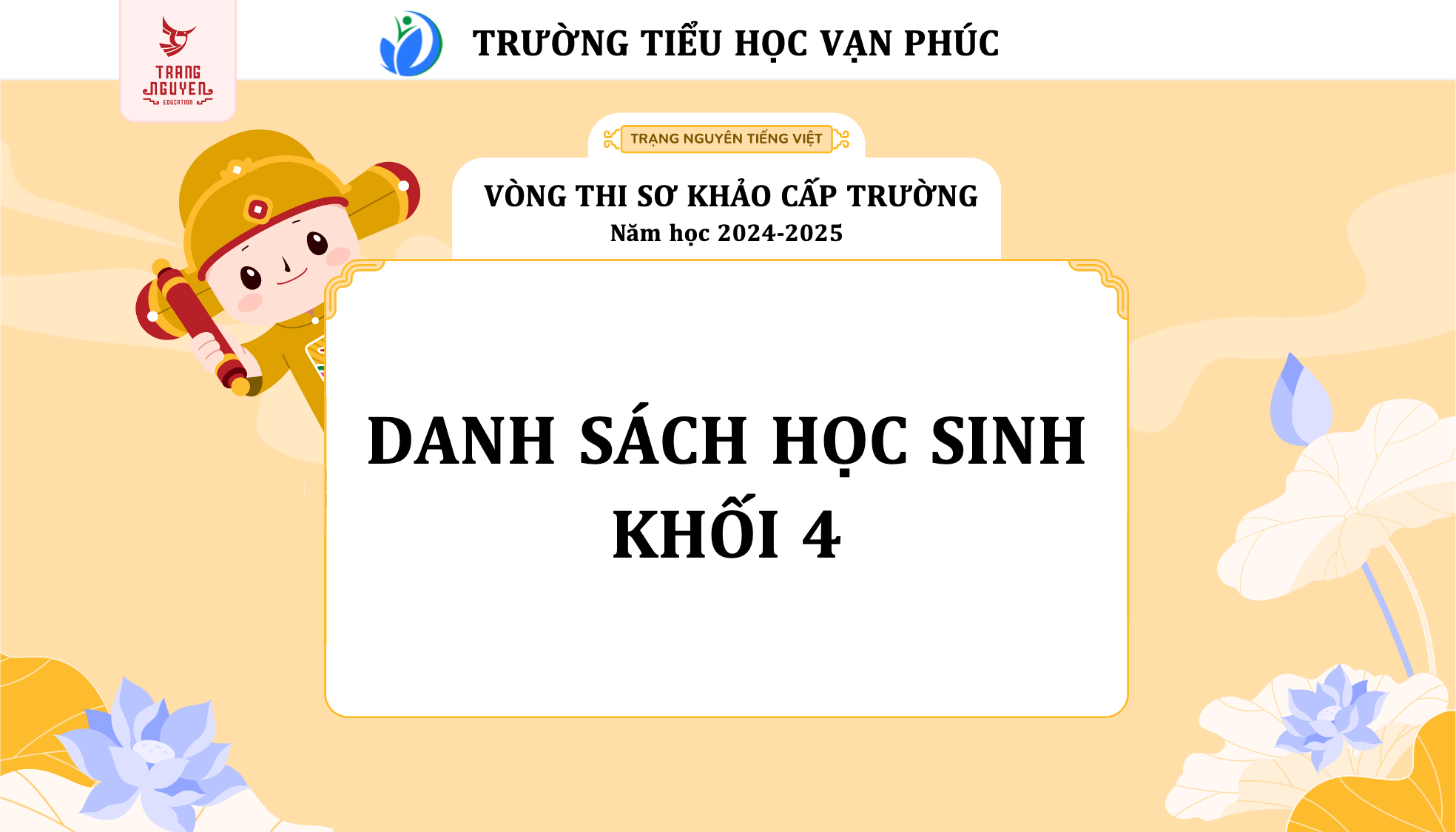 Thông báo danh sách học sinh khối 4 tham gia Vòng thi Sơ khảo cấp Trường sân chơi Trạng Nguyên Tiếng Việt trên Internet năm học 2024-2025