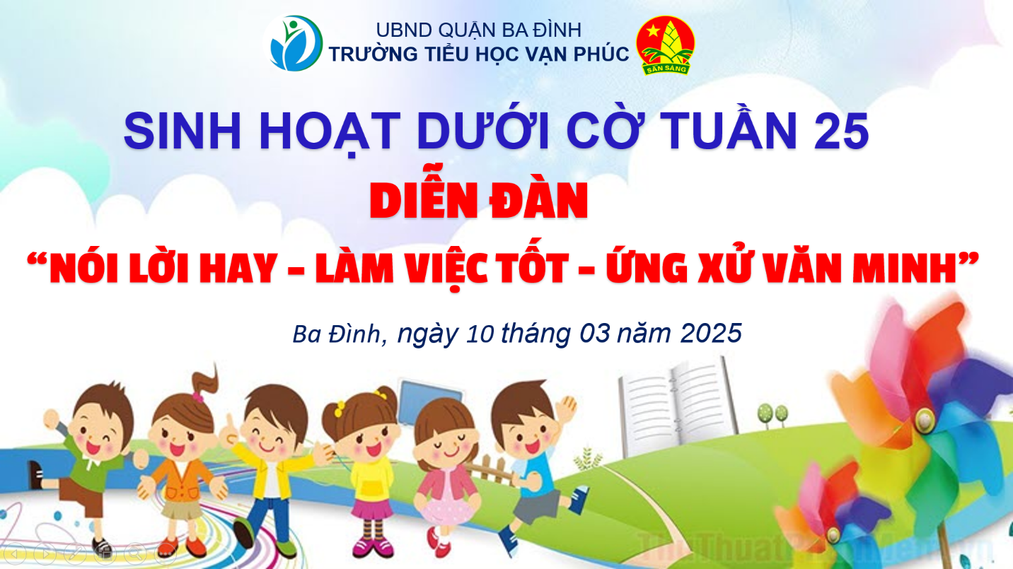 Học sinh trường Tiểu học Vạn Phúc tổ chức diễn đàn “Nói lời hay - Làm việc tốt - Ứng xử văn minh”