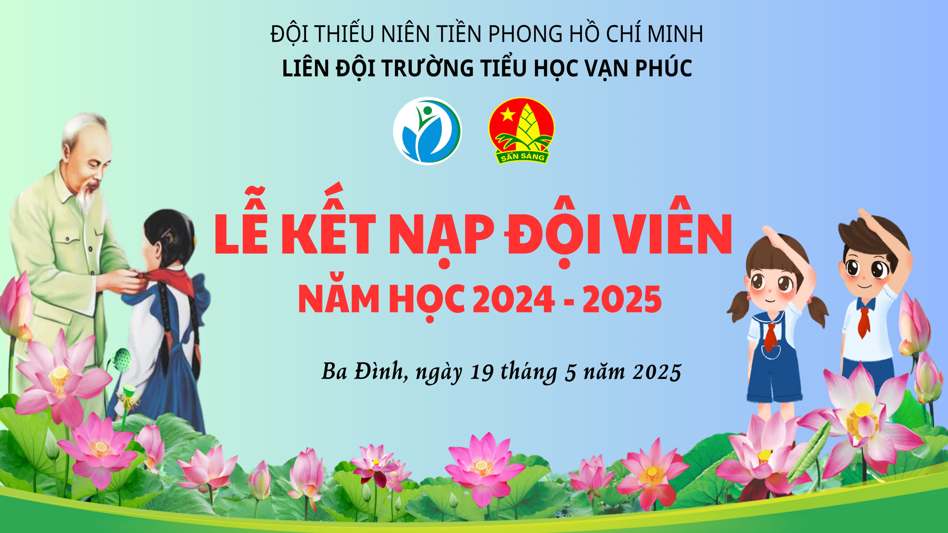 Lễ kết nạp Đội viên mới - Niềm tự hào mang trên vai màu khăn quàng đỏ thắm
