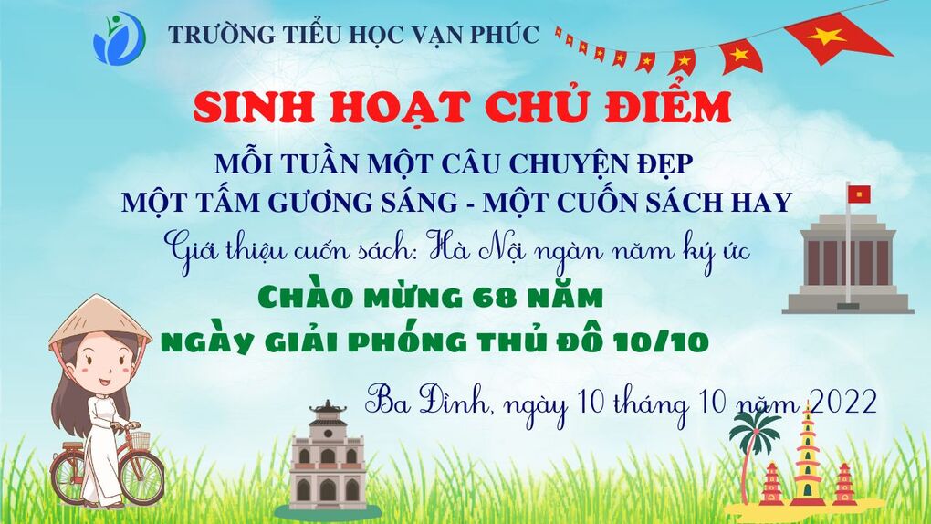 Liên đội Trường Tiểu học Vạn Phúc với nhiều hoạt động ý nghĩa chào mừng 68 năm Ngày Giải phóng Thủ đô (10/10/1954-10/10/2022)
